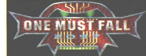 ONE MUST FALL 2097
