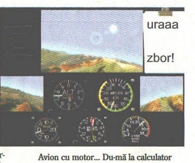 „uraaa zbor!” — Avion cu motor... Du-mă la calculator