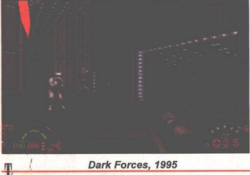 Dark Forces, 1995