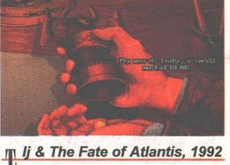 Ij & The Fate of Atlantis, 1992