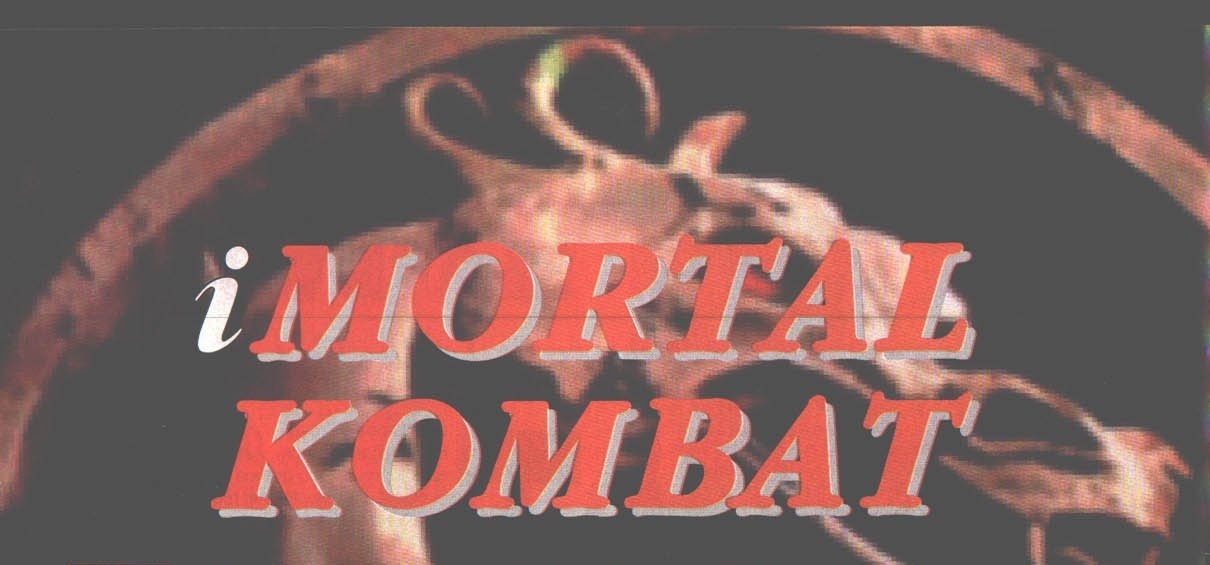 iMORTAL KOMBAT — title banner over a full-bleed dark dragon-logo Mortal Kombat background