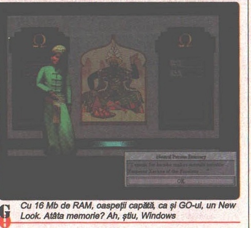 Cu 16 Mb de RAM, oaspeții capătă, ca și GO-ul, un New Look. Atâta memorie? Ah, știu, Windows