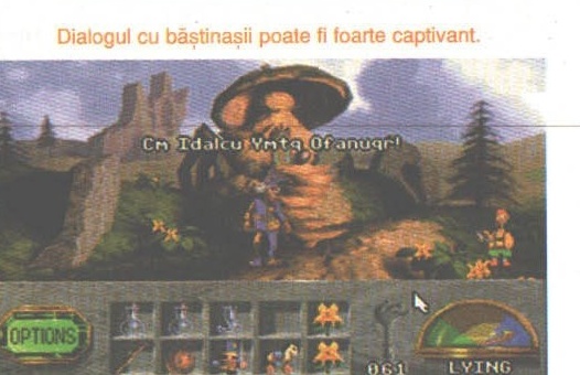 Malcolm în fața unui bordei-ciupercă, dialog cu un băștinaș: „Cm Idalcu Yntq Ofanuqr!", printat: „Dialogul cu băștinașii poate fi foarte captivant."