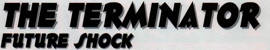 \"THE TERMINATOR / FUTURE SHOCK\" title lettering