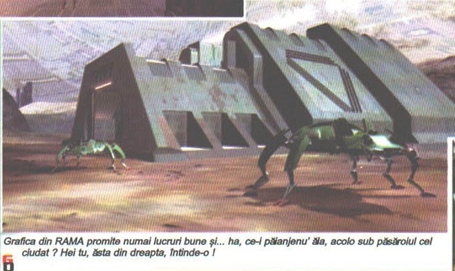 Grafica din RAMA promite numai lucruri bune și... ha, ce-i păianjenu' ăla, acolo sub păsăroiul cel ciudat ? Hei tu, ăsta din dreapta, întinde-o !