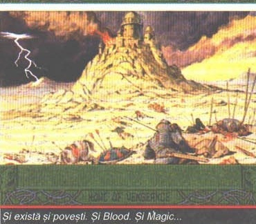 Și există și povești. Și Blood. Și Magic...