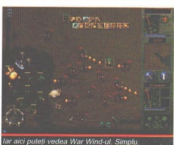Iar aici puteți vedea War Wind-ul. Simplu.