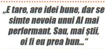 Citat: „E tare, are idei bune, dar se simte nevoia unui AI mai performant. Sau, mai știi, oi fi eu prea bun..."