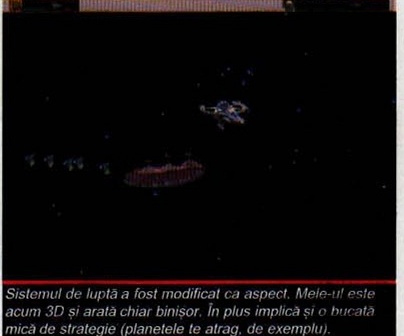 Sistemul de luptă a fost modificat ca aspect. Mele-ul este acum 3D și arată chiar binișor. În plus implică și o bucată mică de strategie (planetele te atrag, de exemplu).