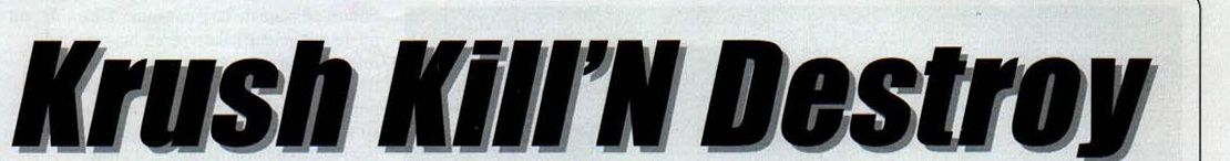 Bannerul „Krush Kill'N Destroy"