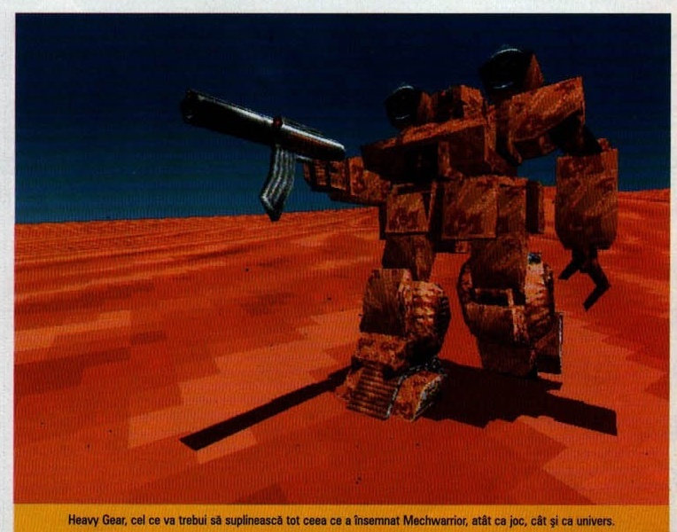 Heavy Gear, cel ce va trebui să suplinească tot ceea ce a însemnat Mechwarrior, atât ca joc, cât și ca univers.