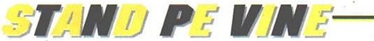 Bannerul rubricii „STAND PE VINE"