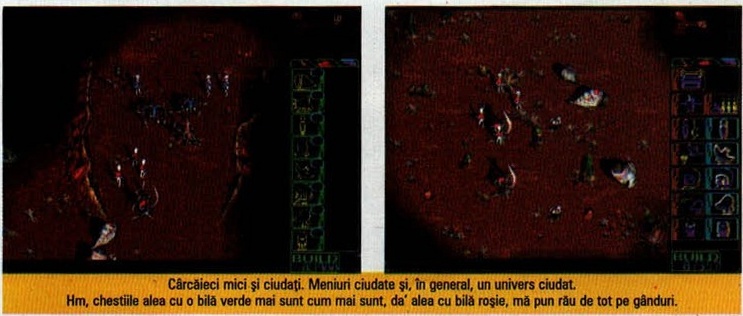 Cârcăieci mici și ciudați. Meniuri ciudate și, în general, un univers ciudat. / Hm, chestiile alea cu o bilă verde mai sunt cum mai sunt, da' alea cu bilă roșie, mă pun rău de tot pe gânduri.