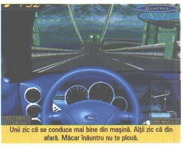 Unii zic că se conduce mai bine din mașină. Alții zic că din afară. Măcar înăuntru nu te plouă.