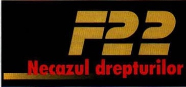 Titlul grafic „F22 — Necazul drepturilor"