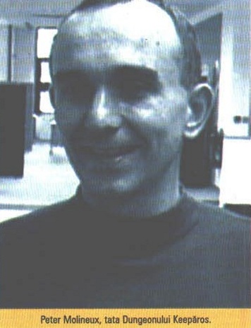 Peter Molineux, tata Dungeonului Keepăros.
