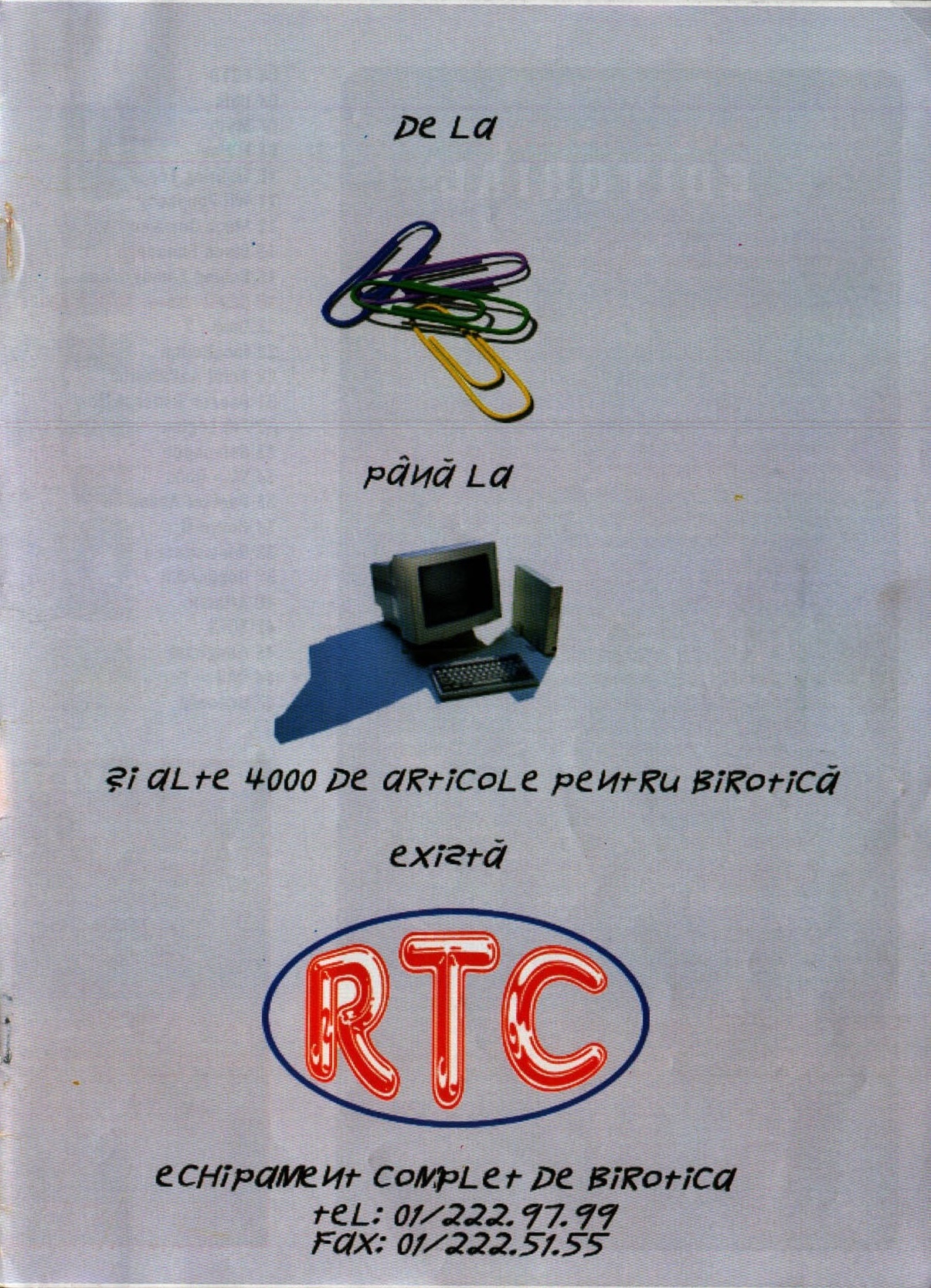 Reclamă RTC — „de la agrafe până la calculatoare", echipament complet de birotică