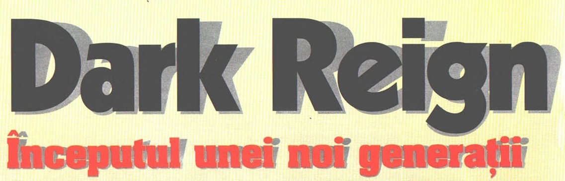 Titlul-grafic al articolului de copertă: „Dark Reign", cu subtitlul roșu „Începutul unei noi generații"