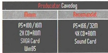 Caseta neagră de specificații: „Producator: Cavedog"; Minim — P5÷100/16M, 2X CD÷ROM, SVGA Card, Win95; Recomandat — P5÷166/32M, 4X CD÷ROM, Sound Card