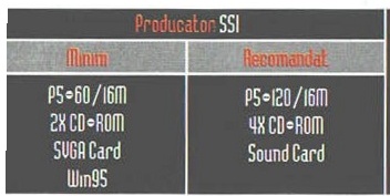 Caseta neagră de specificații: „Producator: SSI"; Minim — P5÷60/16M, 2X CD÷ROM, SVGA Card, Win95; Recomandat — P5÷120/16M, 4X CD÷ROM, Sound Card