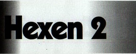 Titlul-grafic al articolului, pe o bandă în degradé: „Hexen 2"