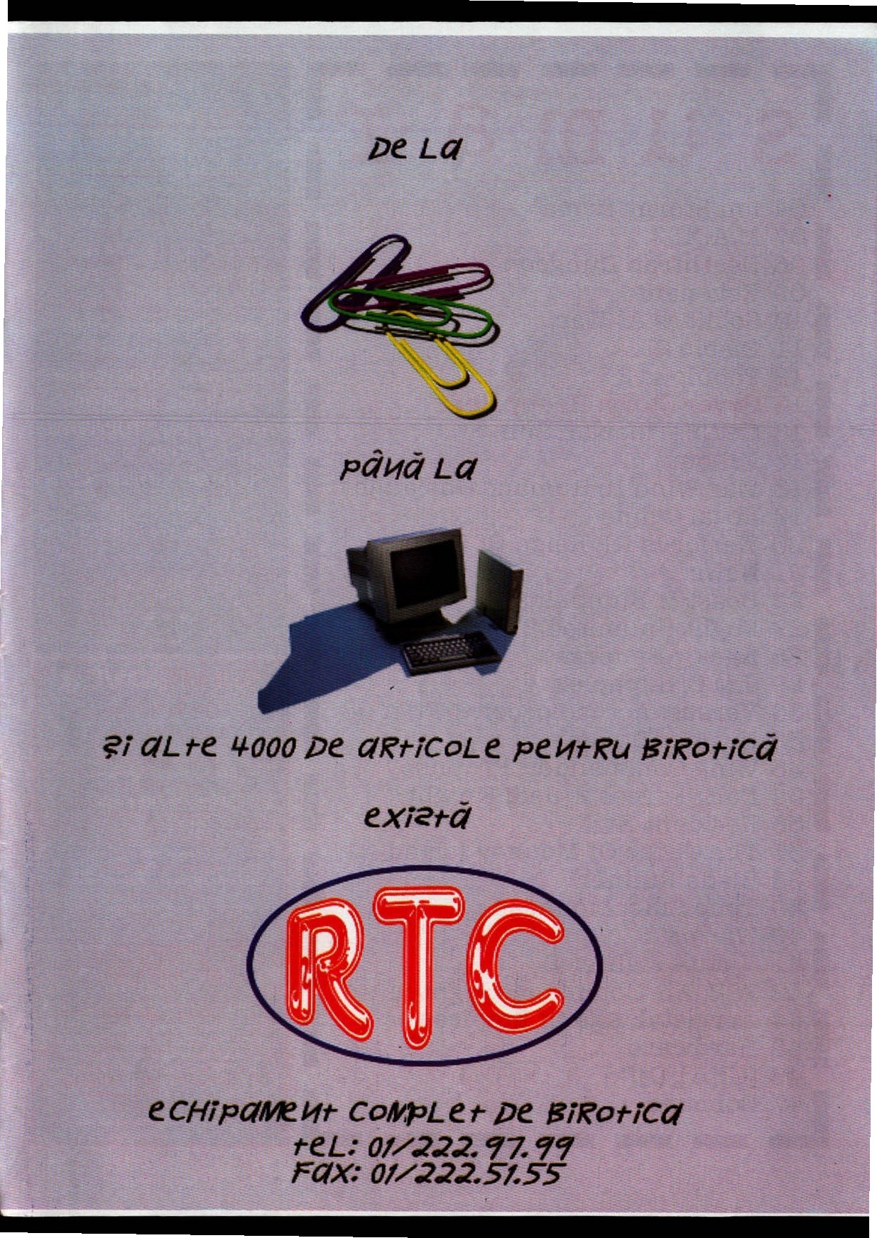 Reclamă RTC — „de la agrafe până la calculatoare", echipament complet de birotică