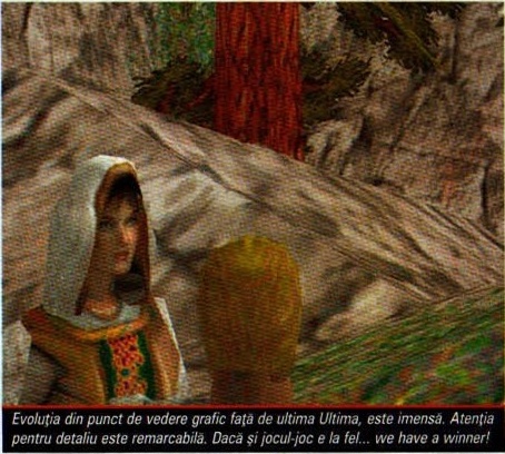 Evoluția din punct de vedere grafic față de ultima Ultima, este imensă. Atenția pentru detaliu este remarcabilă. Dacă și jocul-joc e la fel... we have a winner!