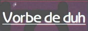 Titlul casetei-anexă mov din dreapta p22: „Vorbe de duh”