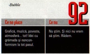 Semnătura „-Bubble”, scorul 92 și caseta „Ce ne place” / „Ce nu”