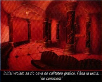 Inițial vroiam să zic ceva de calitatea graficii. Până la urma: "no comment"