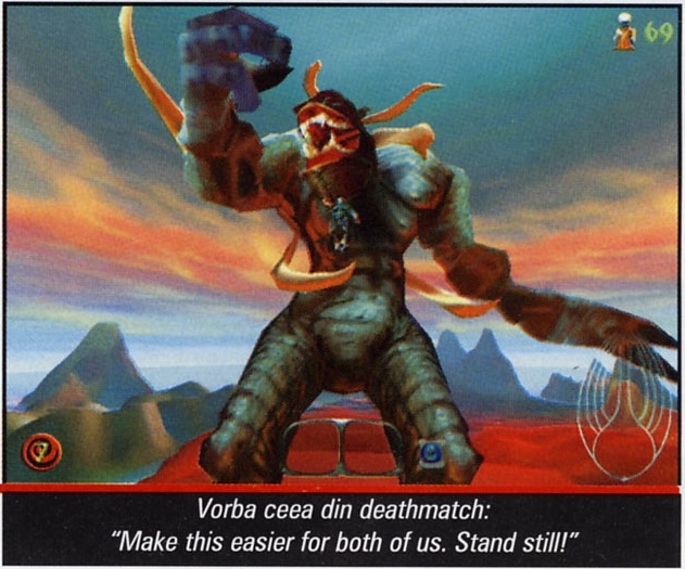 Vorba ceea din deathmatch: “Make this easier for both of us. Stand still!”
