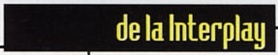 Eticheta neagră din capul paginii: „de la Interplay”