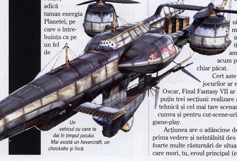 Ilustrație: aeronava din joc (Highwind). Ilustrația nu are chenar și textul curge în jurul ei, așa că dreptunghiul de decupaj prinde inevitabil rânduri din coloana din stânga și din cea din dreapta. Legenda italică tipărită peste ilustrație: „Un vehicul cu care te dai în timpul jocului. Mai există un hovercraft, un chockobo și încă.”