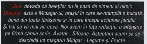 Banda de legendă de sub screenshotul „BOOM!”: „Sus: dovada că beieților nu le pasă de nimeni și nimic  Dreapta: ăsta e Midagar-ul, orașul în care se-ntâmplă o bucată bună din toată tărășenia și în care începe acțiunea jocului. Și hai să vă mai zic ceva. Noi avem în fața redacției o sifonarie pe firma căreia scrie: Avatar - Sifoane. Așteptăm acum să se deschidă un magazin Midgar - Legume și Fructe.”