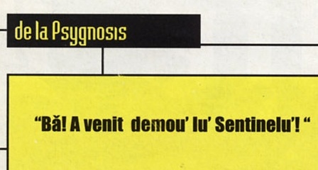 Tab "de la Psygnosis" și caseta galbenă de pull-quote: "Bă! A venit demou' lu' Sentinelu'!"