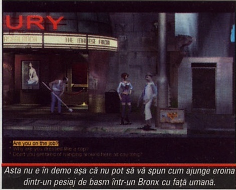 Stradă cu firma "URY" și un dialog de joc — "Asta nu e în demo aşa că nu pot să vă spun cum ajunge eroina dintr-un pesiaj de basm într-un Bronx cu faţă umană."
