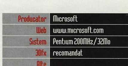 General Info: Producator: Microsoft · Web: www.microsoft.com · Sistem: Pentium 200MHz/32Mo · 3Dfx: recomandat · Alte: (necompletat)