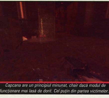 Screenshot: interior întunecat cu o capcană (Trap) plasată pe sol. Captiune (tipărită cu typo verbatim): "Capcana are un principiu minunat, chair dacă modul de funcționare mai lasă de dorit. Cel puțin din partea victimelor."