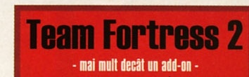 Team Fortress 2 - mai mult decât un add-on -