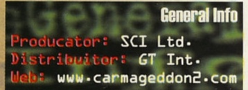 General Info: Producator: SCI Ltd. · Distribuitor: GT Int. · Web: www.carmageddon2.com