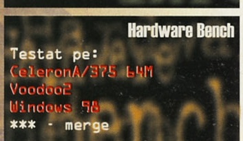 Hardware Bench: Testat pe: CeleronA/375 64M · Voodoo2 · Windows 98 · *** - merge