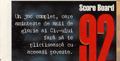 Score Board 92: Un joc complet, care amintește de anii de glorie ai Civ-ului fără să te plictisească cu aceeași poveste.
