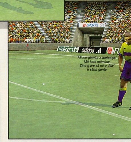 Jucător pe stadion cu replica in-game "Mi-am pierdut o batistuță/ Mă bate mămica/ Cine-o are să mi-o dea/ Îi sărut gurița"