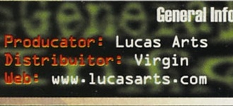 General Info: Producator: Lucas Arts · Distribuitor: Virgin · Web: www.lucasarts.com
