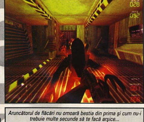 Aruncătorul de flăcări nu omoară bestia din prima și cum nu-i trebuie multe secunde să te facă arșice...
