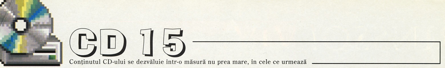 CD 15 — Conținutul CD-ului se dezvăluie într-o măsură nu prea mare, în cele ce urmează