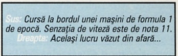 Sus: Cursă la bordul unei mașini de formula 1 de epocă. Senzația de viteză este de nota 11. / Dreapta: Aceleași lucru văzut din afară...