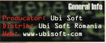 General Info — Producător: Ubi Soft / Distrib: Ubi Soft Romania / Web: www.ubisoft.com