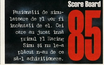 Score Board 85 — Pasionații de simulatoare de F1 vor fi încântați de el. Cei care au jucat însă primul F1 Racing Simu și nu le-a plăcut n-au de ce să-l achiziționeze.