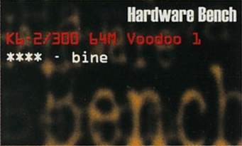 Hardware Bench — K6-2/300 64M Voodoo 1: **** - bine